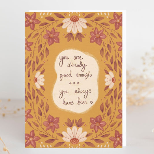 You Are Already Good Enough Greeting Card