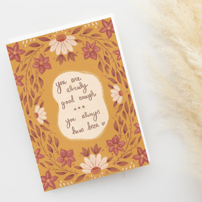 You Are Already Good Enough Greeting Card