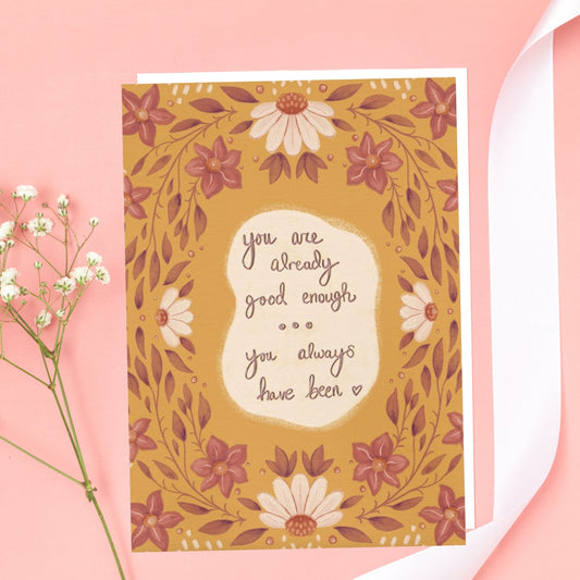 You Are Already Good Enough Greeting Card