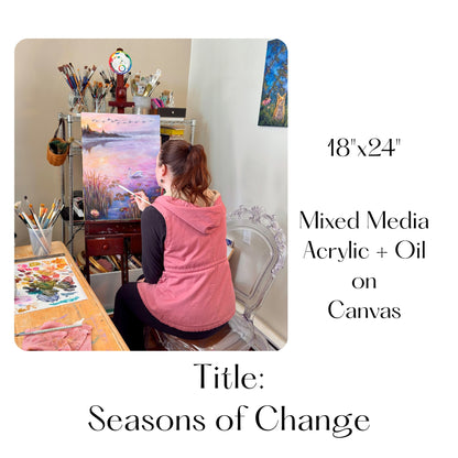Seasons of Change - 18x24 Inches on Canvas