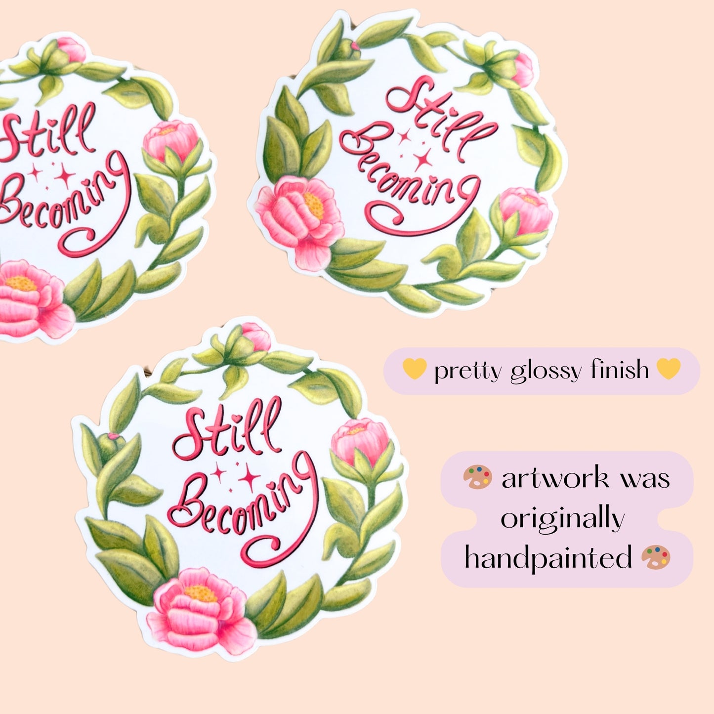 🌸 Still Becoming Sticker